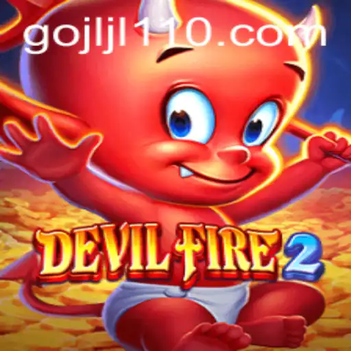 Exploring the Exciting World of DevilFire2